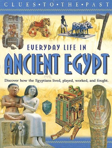 Imagen de archivo de Everyday Life in Ancient Egypt a la venta por Better World Books