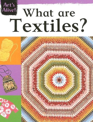 Beispielbild fr What Are Textiles? zum Verkauf von Better World Books