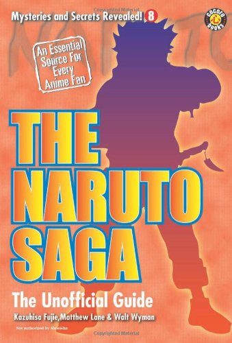 9781932897166: The Naruto Saga: The Unofficial Guide