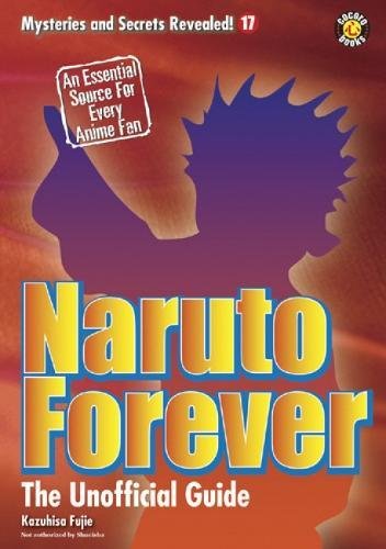 Beispielbild fr Naruto Forever: The Unofficial Guide zum Verkauf von ThriftBooks-Dallas