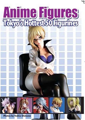 Stock image for Anime Figures: Tokyo's Hottest 50 Figurines for sale by WorldofBooks