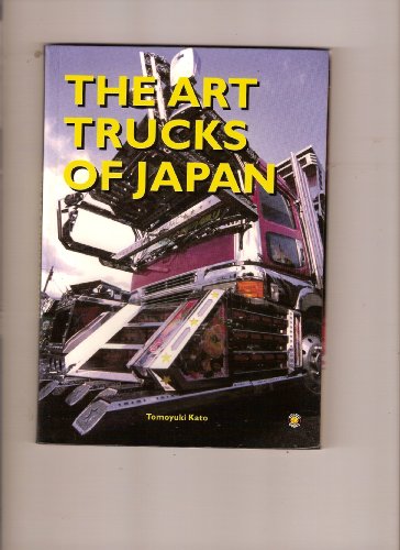 Beispielbild fr The Art Trucks of Japan zum Verkauf von Books From California