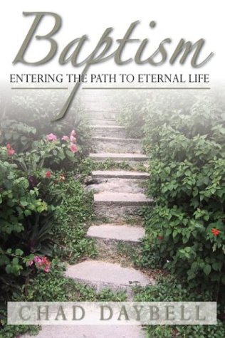 Beispielbild fr Baptism: Entering the Path to Eternal Life zum Verkauf von ThriftBooks-Dallas