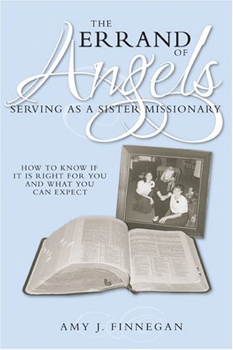 Imagen de archivo de The Errand of Angels: Serving as a Sister Missionary a la venta por Jenson Books Inc