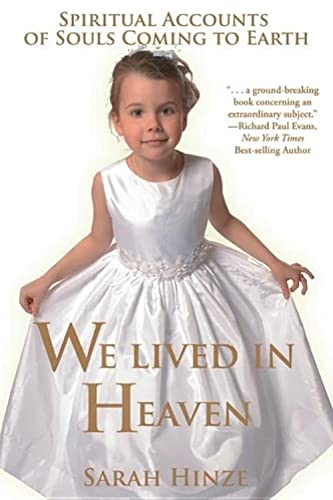 Stock image for We Lived in Heaven: Spiritual Accounts of Souls Coming to Earth for sale by Jenson Books Inc