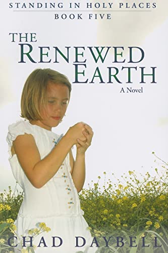 Stock image for The Renewed Earth (Standing in Holy Places) for sale by Goodwill Books