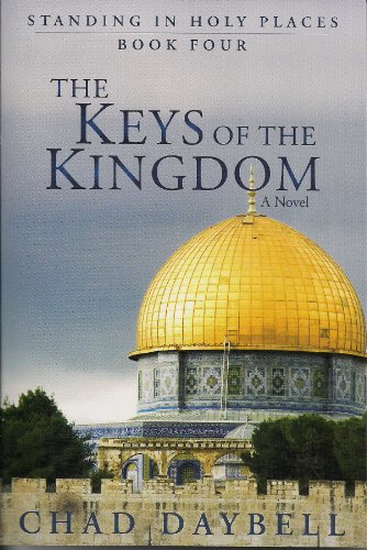 Beispielbild fr The Keys of the Kingdom - Standing in Holy Places Vol. 4 zum Verkauf von SecondSale