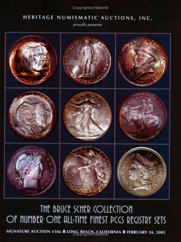 The Bruce Scher Collection of Number One All-Time Finest PCGS Registry Sets, Signature Auction #3...