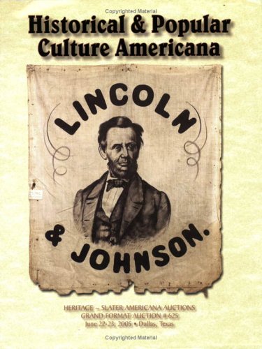 Imagen de archivo de Historical & Popular Culture Americana: Heritage-Slater Americana Auctions (Grand Format Auction #625) a la venta por ThriftBooks-Atlanta