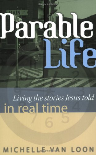 Beispielbild fr ParableLife : Living the Stories Jesus Told in Real Time zum Verkauf von Better World Books