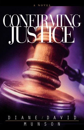 Beispielbild fr Confirming Justice (Justice Series #2) zum Verkauf von SecondSale