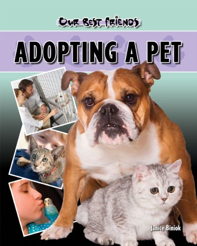 Imagen de archivo de Adopting a Pet (Our Best Friend) a la venta por -OnTimeBooks-