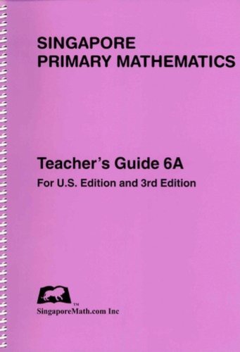 Stock image for Singapore Primary Mathematics Teacher's Guide 6A, 3rd Edition for sale by HPB-Emerald