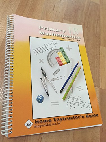 Stock image for Primary Mathematics 1B: Home Instructor's Guide, Standards Edition for sale by HPB Inc.