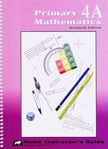 9781932906240: Primary Mathematics Home Instructor's Guide, Level 4A, Standards Edition