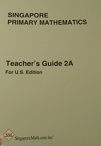 Stock image for Singapore Primary Mathematics, Teacher's Guide 2A (U.S. Edition) for sale by HPB-Red