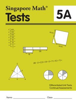 Beispielbild fr Singapore Math Tests 5A zum Verkauf von Better World Books