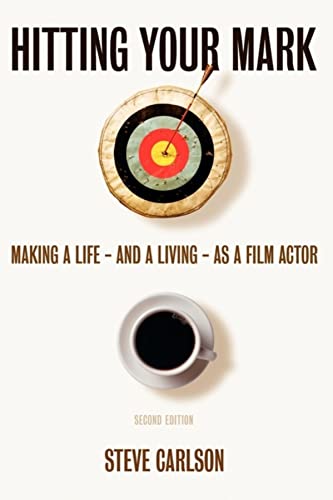 Beispielbild fr Hitting Your Mark : Making a Life and Living as a Film Actor zum Verkauf von Better World Books: West