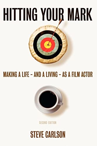 Immagine stock per Hitting Your Mark: Making a Life & Living As a Film Actor