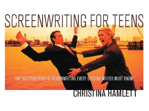 Imagen de archivo de Screenwriting for Teens : The 100 Principles of Screenwriting Every Budding Writer Must Know a la venta por Better World Books: West