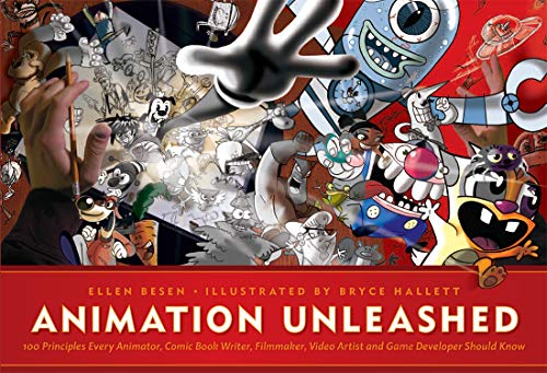 Beispielbild fr Animation Unleashed : 100 Principles Every Animator, Comic Book Writer, Filmmaker, Video Artist, A. zum Verkauf von Better World Books