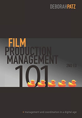 9781932907773: Film Production Management 101-2nd edition: Management & Coordination in a Digital Age