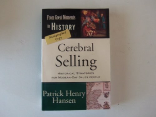 Imagen de archivo de Cerebral Selling: Historical Strategies for Modern-Day Sales People a la venta por -OnTimeBooks-