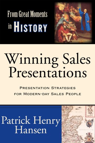Beispielbild fr Winning Sales Presentations: From Great Moments in History - Develop Compelling Content. Create Unique Selling Propositions and Differentiators. . Skills. Present Winning Presentations. zum Verkauf von ThriftBooks-Atlanta