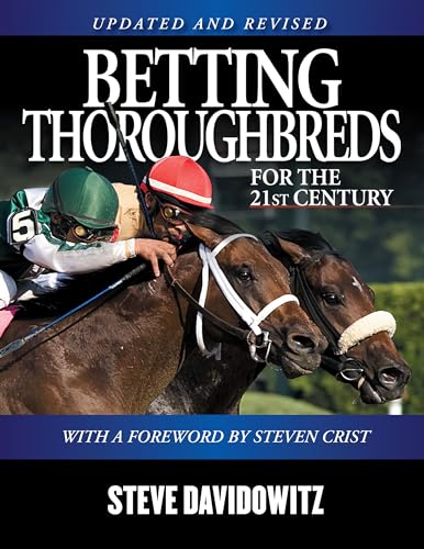 9781932910704: Betting Thoroughbreds for the 21st Century