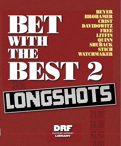 Stock image for Bet With the Best 2: Longshots for sale by HPB-Movies