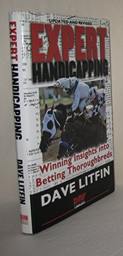 Beispielbild fr Expert Handicapping: Winning Insights into Betting Thoroughbreds (Drf Handicapping Library) zum Verkauf von Wonder Book