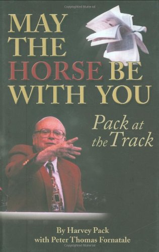 Stock image for May The Horse Be With You: Pack at the Track for sale by SecondSale