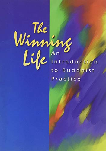 Beispielbild fr The Winning Life: An Introduction to Buddhist Practice zum Verkauf von SecondSale