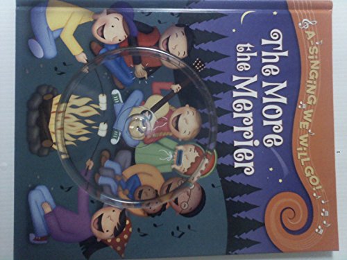 Stock image for A-Singing We Will Go! - The More the Merrier (Book & Audio CD) for sale by Wonder Book