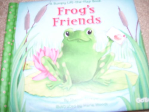 Stock image for Frog's Friends, A Bumpy Lift-The-Flap Book for sale by SecondSale