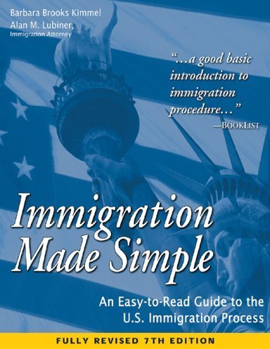 9781932919073: Immigration Made Simple: An Easy-to-Read Guide to the U.S. Immigration Process