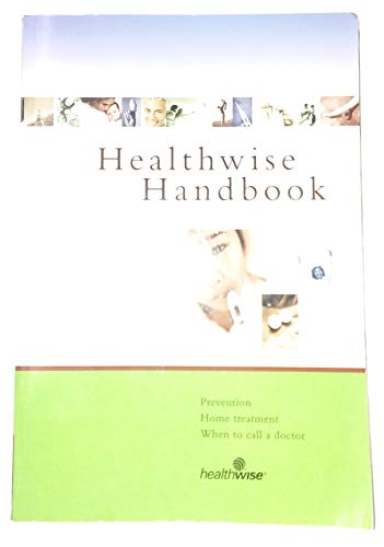 Imagen de archivo de Healthwise Handbook: A Self-Care Guide for You, 16th Edition a la venta por Orion Tech