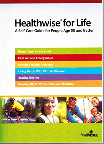 9781932921311: Healthwise for Life: A Self-Care Guide for People Age 50 and Better