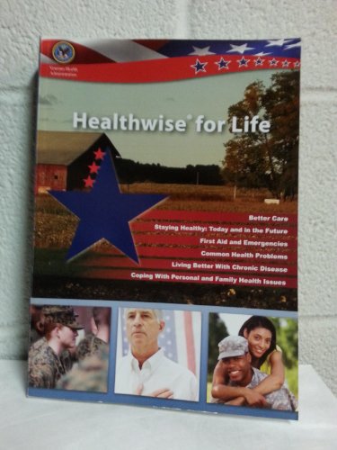 Imagen de archivo de Healthwise for Life : A Medical Self-Care Guide for You a la venta por Better World Books