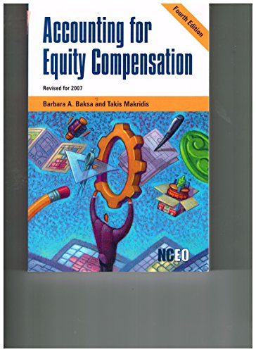9781932924299: Accounting for Equity Compensation [Paperback] by Barbara A. Baksa and Takis ...