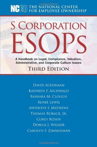 Stock image for S Corporation ESOPs, 3rd Ed. for sale by Hippo Books