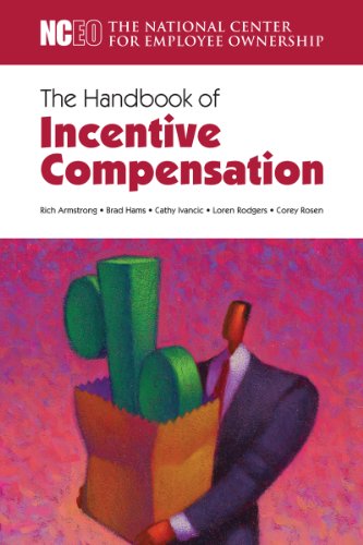 The Handbook of Incentive Compensation (9781932924640) by Rich Armstrong; Brad Hams; Cathy Ivancic; Loren Rodgers; Corey Rosen