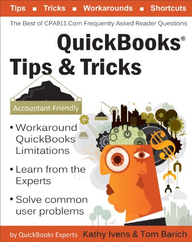 Imagen de archivo de QuickBooks Tips & Tricks: The Best of CPA911 a la venta por ThriftBooks-Dallas