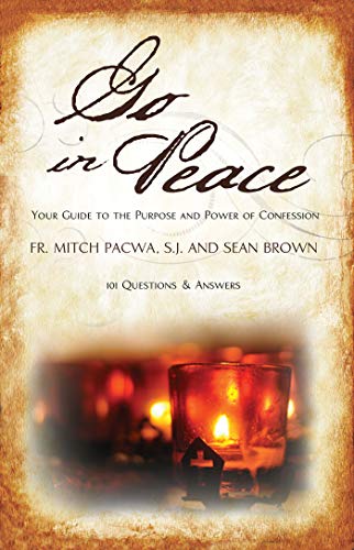 Beispielbild fr Go in Peace: Your Guide to the Purpose and Power of Confession zum Verkauf von Wonder Book