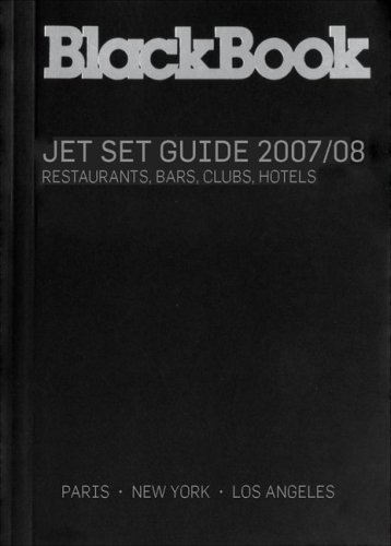 Stock image for BlackBook Jet Set Guide 2007/08: New York, Los Angeles, Paris (BlackBook Guide series) for sale by SecondSale