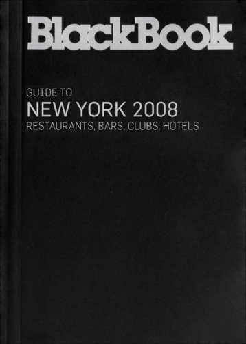 Stock image for Blackbook Guide to New York: Restaurants, Bars, Clubs, Hotels for sale by medimops
