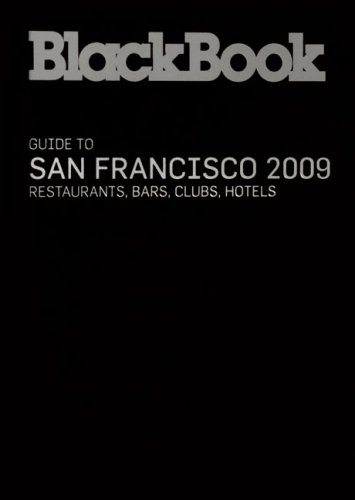 9781932942415: BlackBook Guide to San Francisco: Restaurants, Bars, Clubs, Hotels [Idioma Ingls]