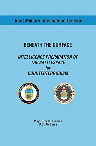 Imagen de archivo de Beneath the Surface: Intelligence Preparation of the Battlespace for Counterterrorism a la venta por Wonder Book