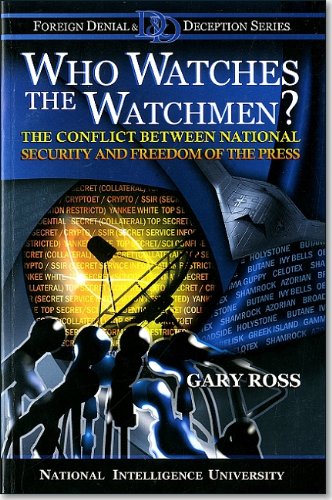 Imagen de archivo de Who Watches the Watchmen?: The Conflict between National Security and Freedom of the Press a la venta por Wonder Book