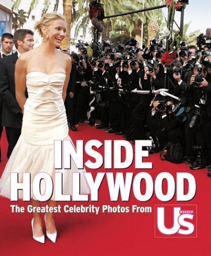 Imagen de archivo de Inside Hollywood : The Greatest Celebrity Photos from Us Weekly a la venta por Better World Books